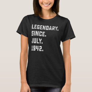 80th Birthday  Legendary Since July 1942 80 Years  T-Shirt
