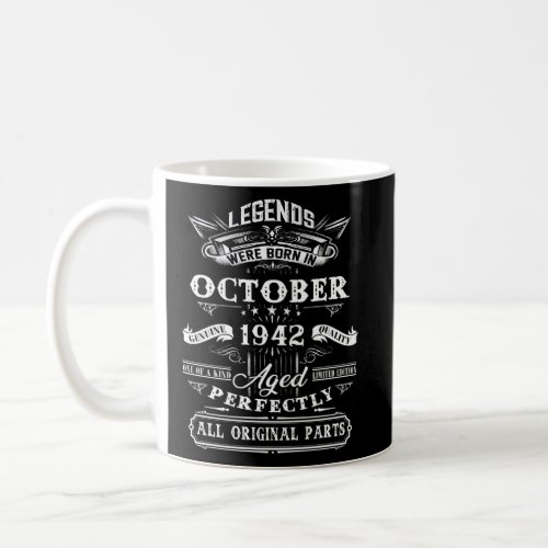 80th Birthday  Legends Born In October 1942 80 Yrs Coffee Mug