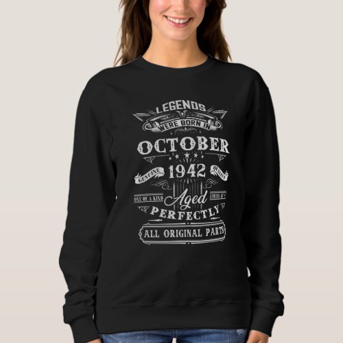 80th Birthday  Legends Born In October 1942 80 Yrs Sweatshirt