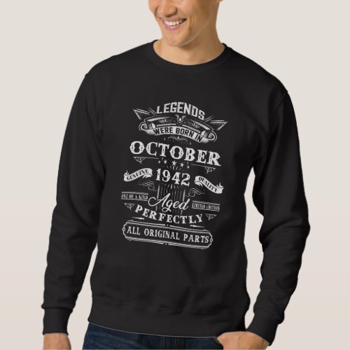 80th Birthday  Legends Born In October 1942 80 Yrs Sweatshirt