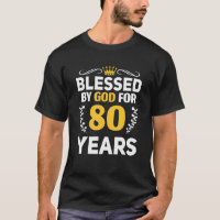 80th Birthday Man Woman Blessed by god for 80 year