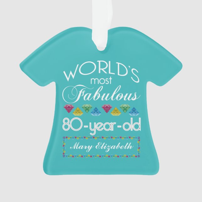 80th Birthday Most Fabulous Colorful Gem Turquoise Ornament (Front)
