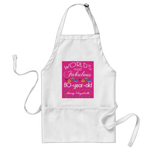 80th Birthday Most Fabulous Colorful Gems Pink Adult Apron