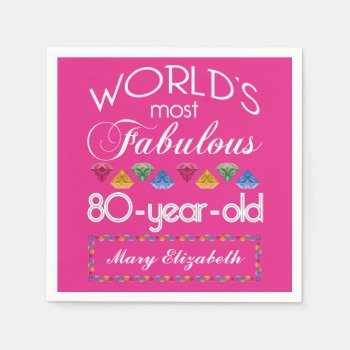 80th Birthday Most Fabulous Colorful Gems Pink Napkins by BCMonogramMe at Zazzle
