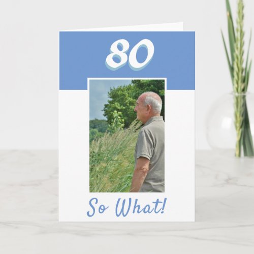 80th Birthday Motivational Photo Birthday Card