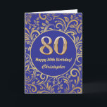 80th Birthday Navy Blue and Gold Floral Pattern Card<br><div class="desc">80th Birthday Navy Blue and Gold Floral Pattern Birthday Card. For further customization,  please click the "Customize it" button and use our design tool to modify this template.</div>