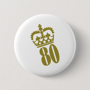 80th Birthday - Number – Eighty Button