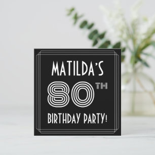 80th Birthday Party: Art Deco Style w/ Custom Name Invitation