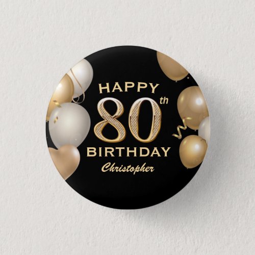 80th Birthday Party Black and Gold Balloons Button