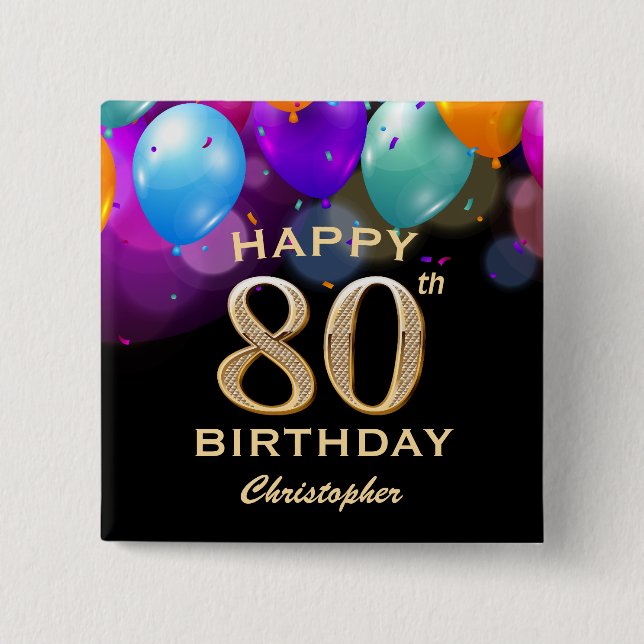 80th Birthday Party Black and Gold Balloons Button (Front)