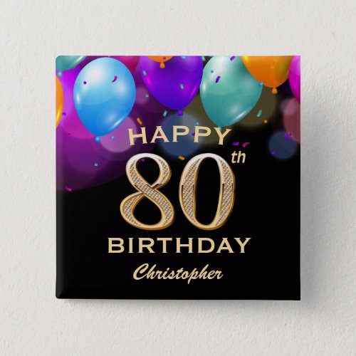 80th Birthday Party Black and Gold Balloons Button