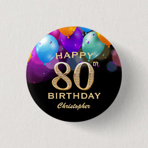 80th Birthday Party Black and Gold Balloons Button