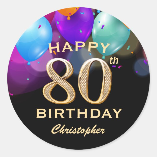 80th Birthday Party Black and Gold Balloons Classic Round Sticker (Front)