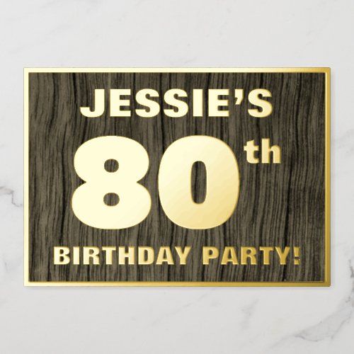 80th Birthday Party Bold Faux Wood Grain Pattern Foil Invitation