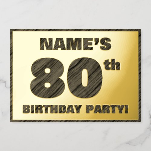 80th Birthday Party  Bold Faux Wood Grain Text Foil Invitation