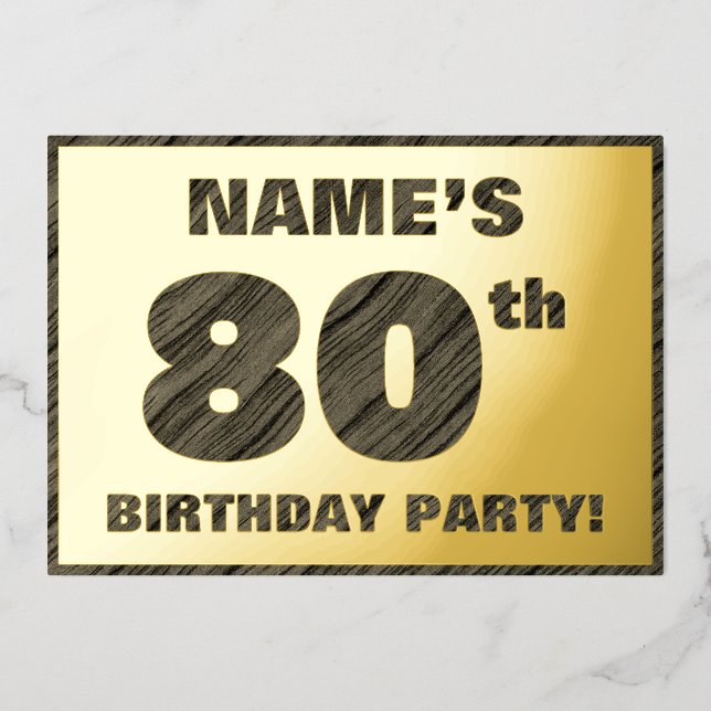 80th Birthday Party — Bold, Faux Wood Grain Text Foil Invitation (Front)