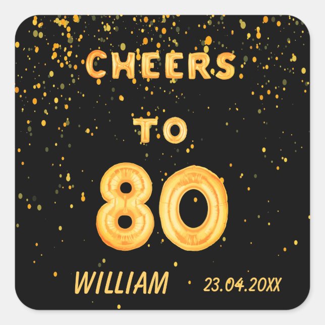80th birthday party gold balloons black cheers 80 square sticker (Front)