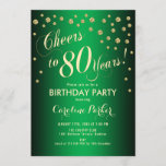 80th Birthday Party - Gold Green Invitation<br><div class="desc">80th Birthday Party Invitation
Elegant design with faux glitter gold and green. Features stylish script font and confetti. Cheers to 80 Years!</div>