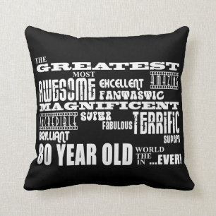 80th Birthday Party Greatest Eighty Year Old Throw Pillow