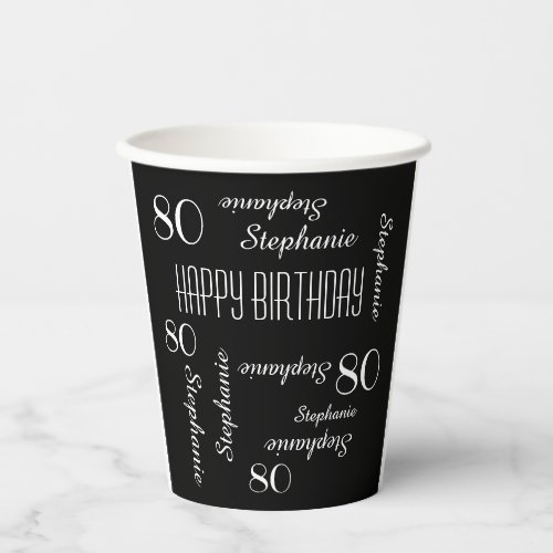 80th Birthday Party Repeating Names Black White Paper Cups