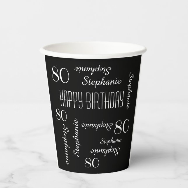 80th Birthday Party Repeating Names Black White Paper Cups (Front)
