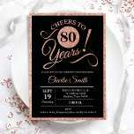 80th Birthday Party - Rose Gold Black ANY AGE Invitation<br><div class="desc">80th birthday party invitation for women. Elegant invite card in black with faux glitter rose gold foil. Features typography script font. Cheers to 80 years! Can be personalized into any year. Perfect for a milestone adult bday celebration.</div>