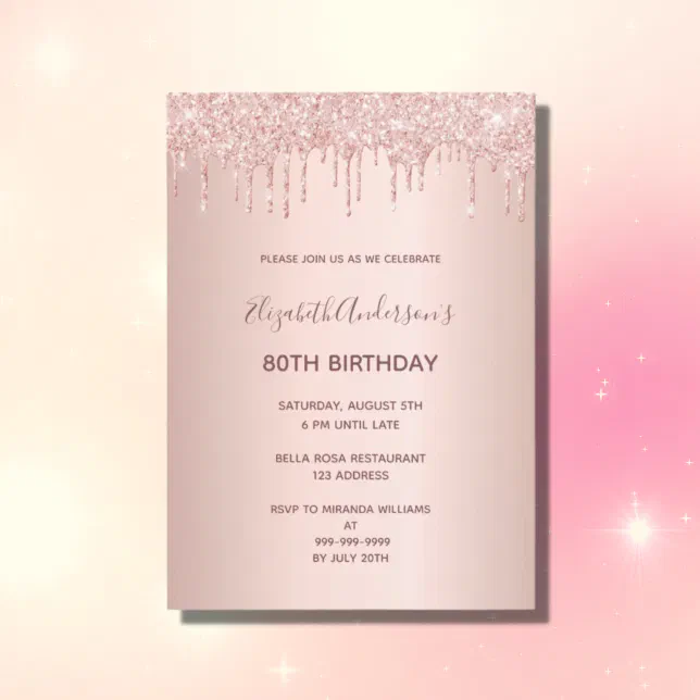 80th birthday party rose gold glitter drip invitation | Zazzle