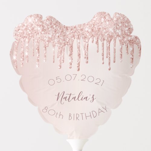 80th birthday party rose gold glitter drips glam balloon