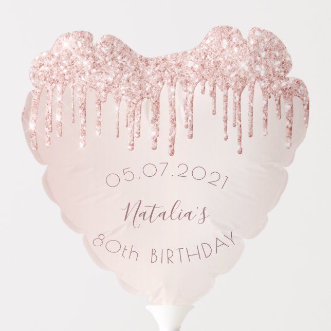 80th birthday party rose gold glitter drips glam balloon (Front)