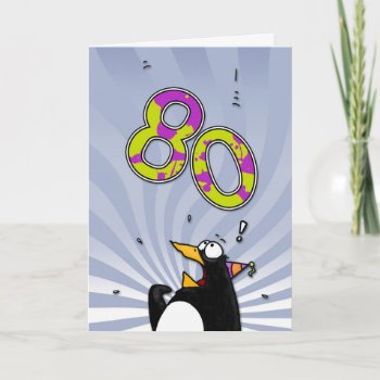 80th Birthday - Penguin Surprise Card by cfkaatje at Zazzle