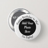 80th Birthday Photo Personalized Button