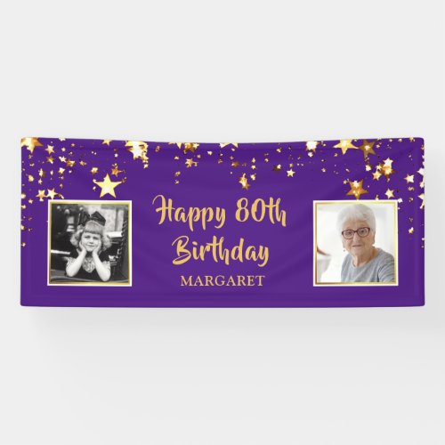 80th Birthday Photo Purple Gold Stars Personalized Banner - Honor and celebrate the 80-year-old and welcome party guests with this purple and gold star themed banner sign featuring two photos (perhaps THEN and NOW photos).  The title is editable and can be changed for ANY age birthday. PHOTO TIP:  For fastest/best results, choose a photo with the subject in the middle and/or pre-crop it to a square shape BEFORE uploading. Contact the designer via Zazzle Chat or makeitaboutyoustore@gmail.com if you'd like this design modified, on another product or would like coordinating items.