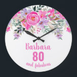 80th birthday pink floral  large clock<br><div class="desc">Stylish design for a 80th birthday party with a pink "80" and scripted "fabulous" embellished by feminine watercolor flowers on a white background. Customize age,  text and background color.</div>