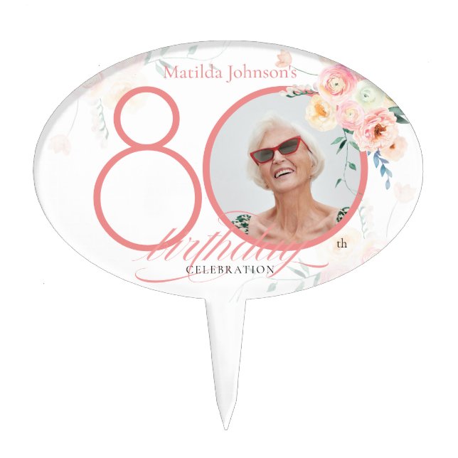 80th Birthday Pink Watercolor Flowers Custom Photo Cake Topper (Front)