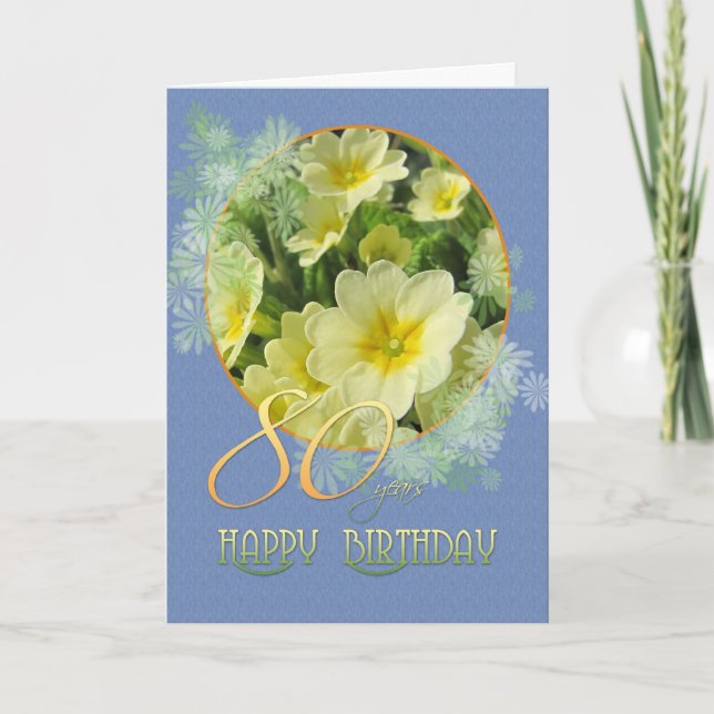 80th Birthday Primroses and blue Card (Front)