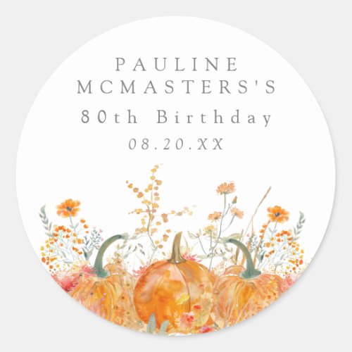 80th Birthday Pumpkin Wildflower Custom Favor Classic Round Sticker