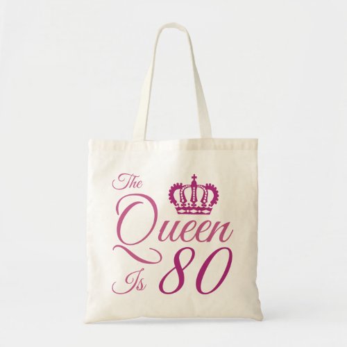 80th Birthday Queen Tote Bag