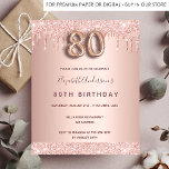 80th birthday rose gold glitter budget invitation  flyer<br><div class="desc">Please note that this invitation is on flyer paper and very thin. Envelopes are not included. For thicker invitations (same design) please visit our store. A modern, stylish and glamorous invitation for a 80th birthday party. A faux rose gold metallic looking background with an elegant faux rose gold glitter drip,...</div>