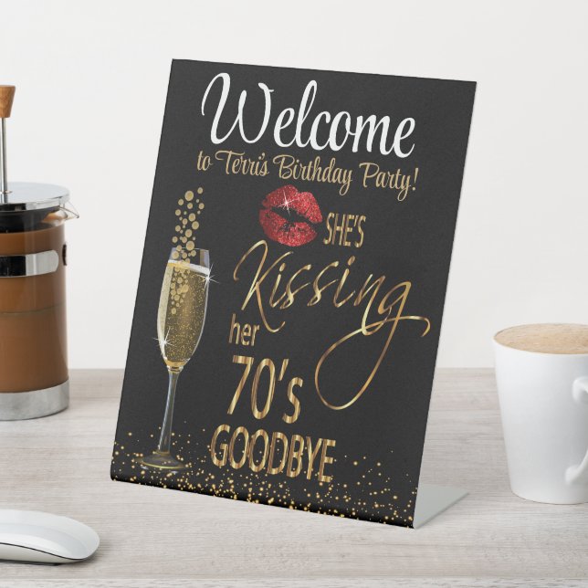 80th Birthday - She's Kissing her 70's Goodbye Pedestal Sign (In SItu)