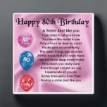 80th  Birthday Sister Poem Plaque<br><div class="desc">A great personalised gift for a sister on her 80th  Birthday.

This item can be personalised or just purchased as it is</div>
