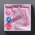 80th  Birthday Sister Poem Plaque<br><div class="desc">A great personalised gift for a sister on her 80th  Birthday.

This item can be personalised or just purchased as it is</div>