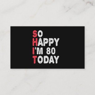 80th Birthday So Happy I'm 80 Today Funny Gift Enclosure Card