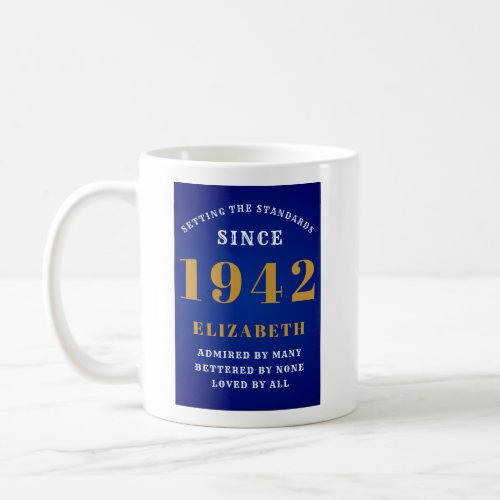 80th Birthday Standards Born 1942 Add Your Name Coffee Mug