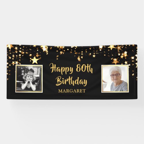 80th Birthday Then & Now Photos Personalized Banner - Honor and celebrate the 80-year-old and welcome party guests with this black and gold star themed banner sign featuring THEN and NOW photos of the birthday man or woman. Title is editable for ANY birthday. PHOTO TIP:  For fastest/best results, choose a photo with the subject in the middle and/or pre-crop it to a square shape BEFORE uploading and it will fill in the photo space provided perfectly. Contact the designer if you’d like this design modified, on another product or would like coordinating items to complete your party ensemble.