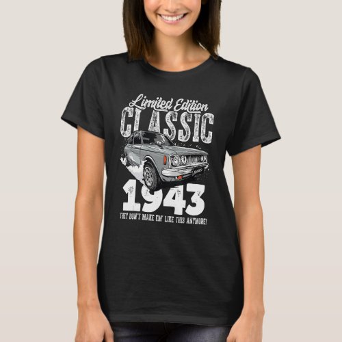 80th birthday Vintage Classic Car 1943 B day 80 ye T_Shirt