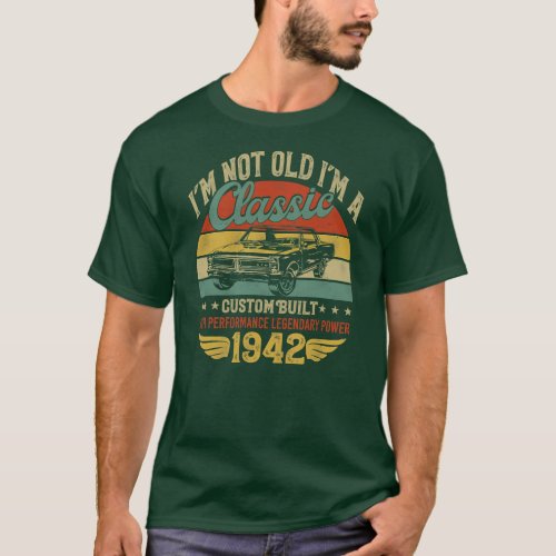 80th Birthday Vintage Im Not Old Im Classic 1942 T_Shirt