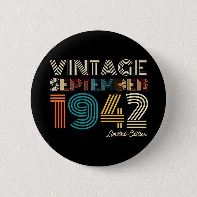 80th Birthday Vintage September 1942 Limited Edtn. Button (Front)