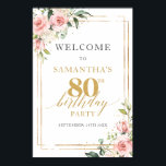 80th birthday welcome sign blush and gold glitter<br><div class="desc">Immerse yourself in the charm of this sophisticatedly curated design, featuring delicate pinks of vintage roses fused with the verdant freshness of eucalyptus foliage. The gold frame serves as the perfect highlight, adding a touch of opulence to the mix. This design is specifically tailored for 80th Birthday welcome poster porch...</div>