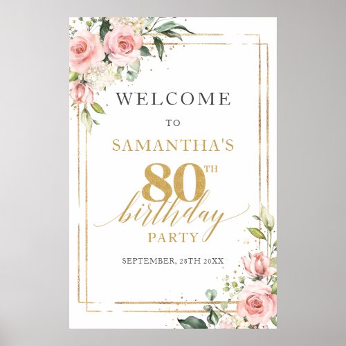 80th birthday welcome sign blush and gold glitter