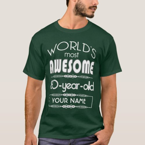 80th Birthday Worlds Best Fabulous Dark Green T_Shirt